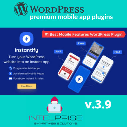 Instantify v.3.9 PWA & Google AMP & Facebook IA for WordPress