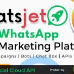 WhatsJet SaaS v6.1.0 WhatsApp Marketing Platform with Bulk Sending, Campaigns, Chat Bots & CRM