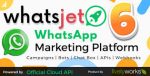 WhatsJet SaaS v6.1.0 WhatsApp Marketing Platform with Bulk Sending, Campaigns, Chat Bots & CRM