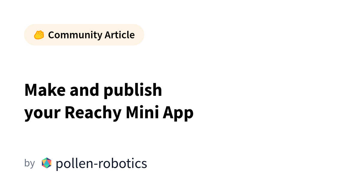 Make And Publish Your Reachy Mini Apps 8Cr27U