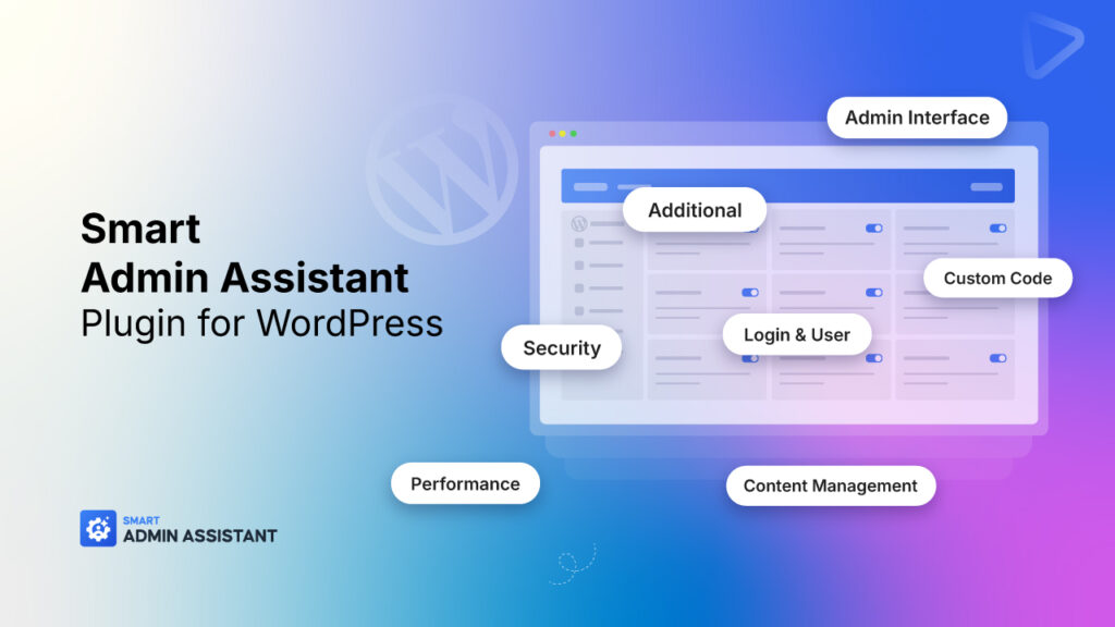 Admin-Assistant-Plugin-For-Wordpress-1024X576 Smart Admin Assistant Pro 1.4.0 Wordpress Admin Dashboard Plugin - Image 1
