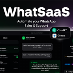 WhatSaaS v1.0 - Multi-Tenant WhatsApp Sales & Support: Chatbots, Flow Builder & API Access