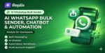 Replix v9.0.2 – AI WhatsApp Bulk Sender, Chatbot & Automation Platform (SaaS)