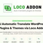 LocoAI Pro 2.2.5 – AI Automatic Translate WordPress Plugins & Themes