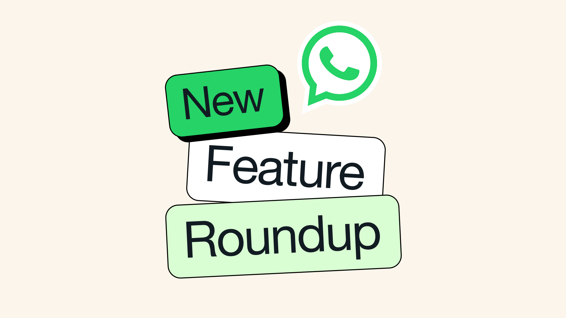 New Whatsapp Features Keep Up With The Way You Actually Live